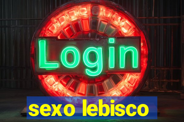 sexo lebisco